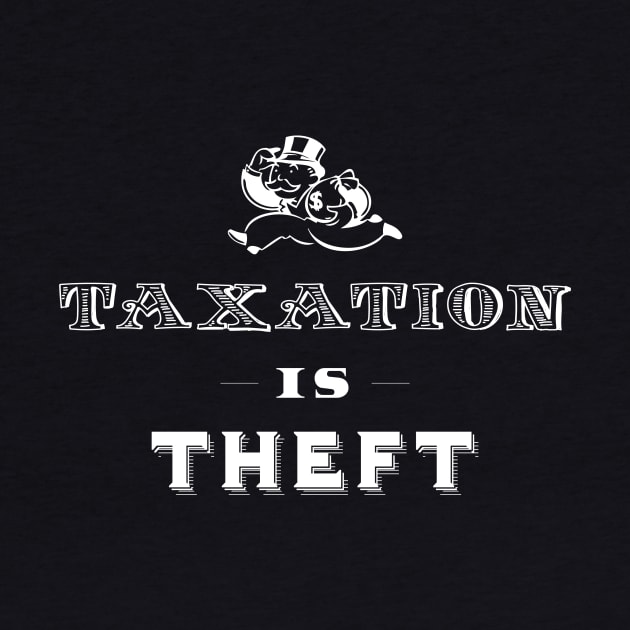 Taxation is Theft by Immunitee